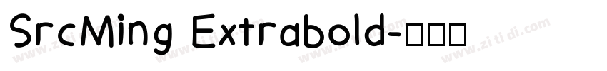 SrcMing Extrabold字体转换